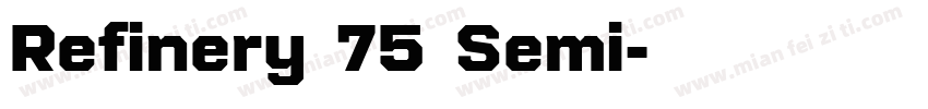 Refinery 75 Semi字体转换